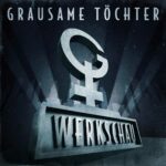 Grausame Töchter – Werkschau