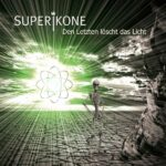 Superikone – Den Letzten löscht das Licht