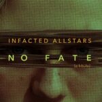 Infacted-Allstars-No-Fate