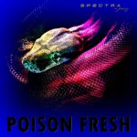 Spectra*Paris – Poison Fresh