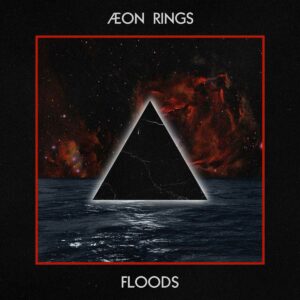 Æon Rings - Floods