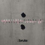 The Brute : – Absolute Disgrace – Lonesome Hero 20