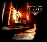 Absurd Minds – Revived