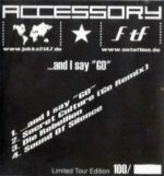 Accessory – … And I Say Go