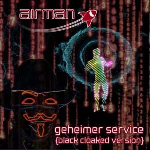 Airman - Geheimer Service {black cloaked version}