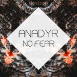 Anadyr – No Fear