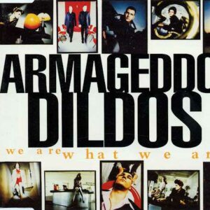 Armageddon Dildos ‎- We Are What We Are