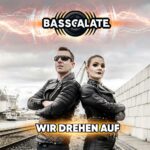 Basscalate – Wir drehen auf