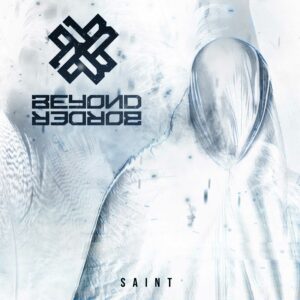 Beyond Border - Saint