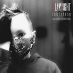 BlakLight – Isolation (Quarantine Extended Mix)