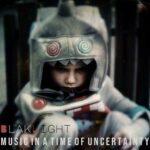 BlakLight – Music in a Time of Uncertainty