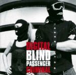 Blind Passenger – Digital Criminal
