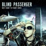 Blind Passenger – Next Flight To Planet Earth