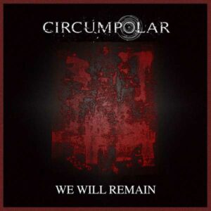 Circumpolar - We Will Remain