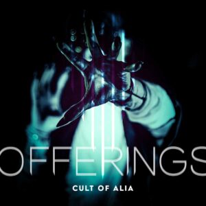 Cult Of Alia - Offerings