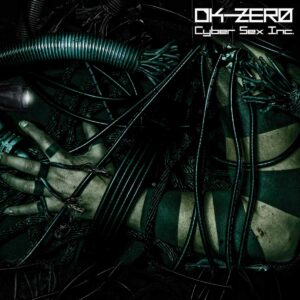 DK-Zero - Cyber Sex Inc.