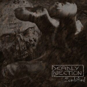 Deadly Injection - Zombified