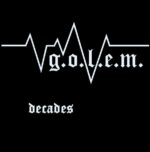 g.o.l.e.m. – Decades
