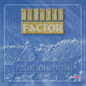 Digital Factor ‎- Relationchips (Remastered)