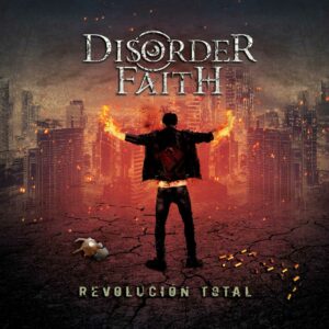 Disorder Faith - Revolución Total