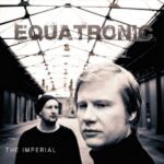 Equatronic – The Imperial