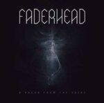 Faderhead – A Break From The Noise