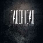 Faderhead – Two Sides To Every Story
