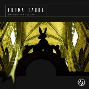 Forma Tadre - The Music of Erich Zann