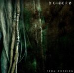 DK-Zero – From Nothing