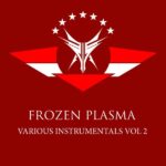 Frozen Plasma – Various Instrumentals Vol 2