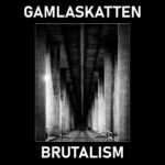 Gamlaskatten – Brutalism