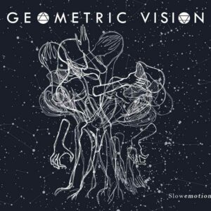 Geometric Vision ‎- Slowemotion