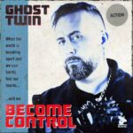 Ghost Twin – Become Control