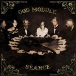 God Module – Séance
