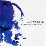 God Module – Victims Among Friends