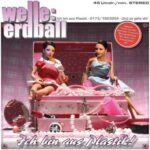 Welle: Erdball – Ich Bin Aus Plastik