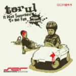 Torul – It Was Supposed To Be Fun
