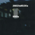 Janosch Moldau – Minor