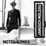 Janosch Moldau – Motel Songs