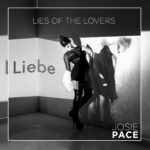 Josie Pace – Lies Of The Lovers