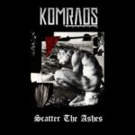 Komrads – Scatter The Ashes