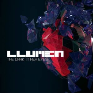 Llumen - The Dark In Her Eyes