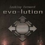 evo-lution – Looking Forward E.P.