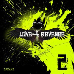 Love and Revenge - Dreams
