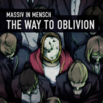 Massiv In Mensch – The Way To Oblivion