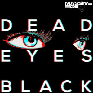 Massive Ego - Dead Eyes Black