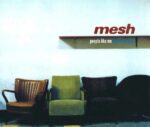 Mesh – People Like Me (With This Gun)