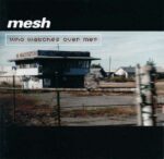 Mesh – Who Watches Over Me?