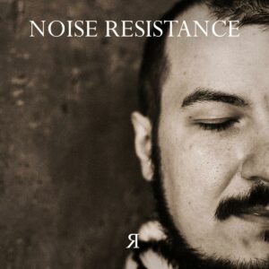 Noise Resistance - Я