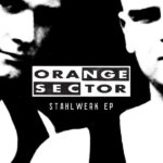 Orange Sector – Stahlwerk EP